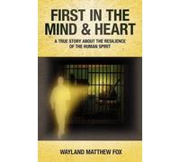 Wayland Matthew Fox First in the Mind & Heart (Tascabile)