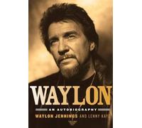 Waylon Jennings Lenny Kaye Waylon (Tascabile)