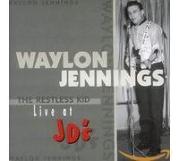 Waylon Jennings The Restless Kid: Live at JD's (CD) Album