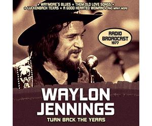 Waylon Jennings - Turn Back the Years