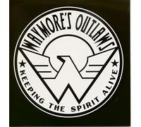 Waymore's Outlaws - Keeping the Spirit Alive