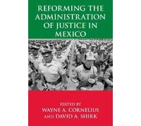 Wayne A. Cornel Reforming the Administration of Justice in Me (Copertina rigida)