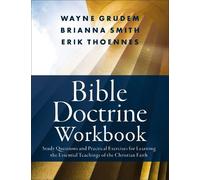 Wayne A. Grudem Brianna Smith Erik Thoennes Bible Doctrine Workbook (Tascabile)