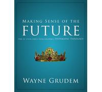 Wayne A. Grudem Making Sense of the Future (Tascabile) Making Sense of Series