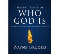 Wayne A. Grudem Making Sense of Who God Is (Tascabile) Making Sense of Series