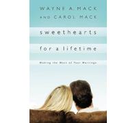 Wayne A. Mack Carol Mack Sweethearts for a Lifetime (Tascabile)