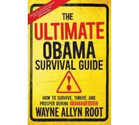 Wayne Allyn Root The Ultimate Obama Survival Guide (Copertina rigida)