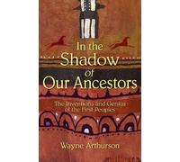 Wayne Arthurson In the Shadow of Our Ancestors (Tascabile)