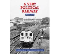 Wayne Asher A Very Political Railway (Copertina rigida)