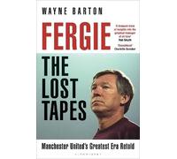 Wayne Barton Fergie: The Lost Tapes (Copertina rigida)