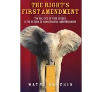 Wayne Batchis The Right's First Amendment (Copertina rigida)