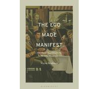 Wayne Bradshaw The Ego Made Manifest (Copertina rigida)