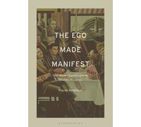 Wayne Bradshaw The Ego Made Manifest (Tascabile)