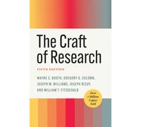 Wayne C. Booth Gregory G. Colomb Joseph M. The Craft of Resea (Copertina rigida)