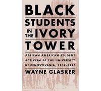 Wayne C. Glasker Black Students in the Ivory Tower (Tascabile)