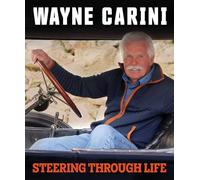 Wayne Carini: My Life Chasing Classic Cars