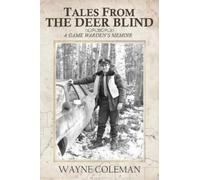 Wayne Coleman Tales From The Deer Blind (Tascabile)