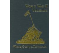 Wayne County, Tennessee World War II Veterans (Copertina rigida)