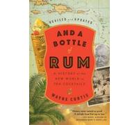 Wayne Curtis And a Bottle of Rum (Tascabile)