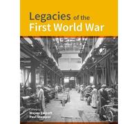 Wayne D. Cocroft Legacies of the First World War (Copertina rigida)