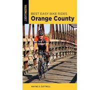 Wayne D. Cottrell Best Easy Bike Rides Orange County (Tascabile)