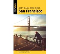 Wayne D. Cottrell Best Easy Bike Rides San Francisco (Tascabile)