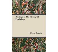 Wayne Dennis Readings In The History Of Psychology (Tascabile)