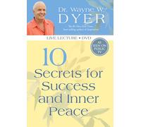 Wayne Dyer - 10 Secrets for Inner Peace & S