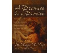 Wayne Dyer A Promise Is A Promise (Tascabile)