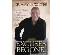 Wayne Dyer Excuses Begone (Tascabile)