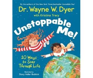Wayne Dyer Kristina Tracy Unstoppable Me (Copertina rigida)