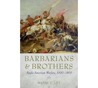 Wayne E. Lee Barbarians and Brothers (Copertina rigida)