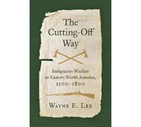 Wayne E. Lee The Cutting-Off Way (Tascabile)
