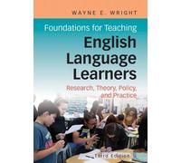 Wayne E. Wright Foundations for Teaching English Language Learners (Tascabile)