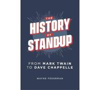 Wayne Federman The History of Stand-Up (Tascabile)