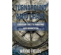 Wayne Fields Turnaround amid Chaos (Tascabile)