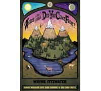 Wayne Fitzwater Where in the Hell Did You Come From? (Tascabile)
