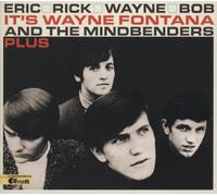 Wayne Fontana And The Mindbenders - Eric, Rick, Wayne, Bob, Plus