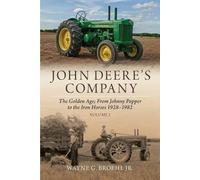 Wayne G. Broehl Broehl, Wayne G Wayne G Br John Deere's Company - V (Tascabile)