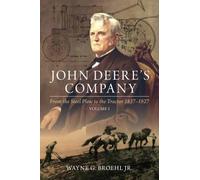 Wayne G. Broehl, Jr John Deere's Company - Volume 1 (Tascabile)