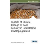 Wayne G. Ganpat Impacts of Climate Change on Food Security in (Copertina rigida)
