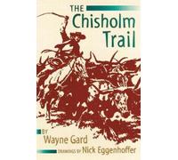 Wayne Gard The Chisholm Trail (Tascabile)