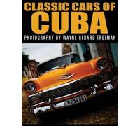 Wayne Gerard Trotman Classic Cars of Cuba (Copertina rigida)