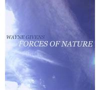 Wayne Givens - Forces of Nature