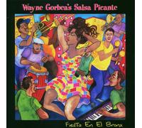 Wayne Gorbea & Salsa Picante Fiesta En El Bronx (CD) Album