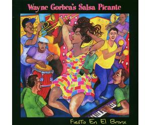 Wayne Gorbea & Salsa Picante Fiesta En El Bronx (CD) Album