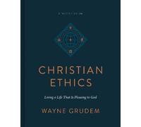 Wayne Grudem Christian Ethics (Copertina rigida)