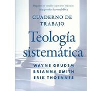 Erik Thoennes W Cuaderno de trabajo de la Teología sistemática Softc (Tascabile)