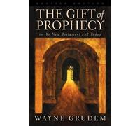Wayne Grudem The Gift of Prophecy in the New Testament and Today (Re (Tascabile)