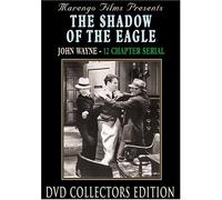 Wayne/Gulliver/Hearn/Tucker/Wh - Shadow of the Eagle [1932]